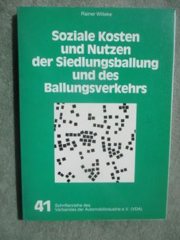 Rainer Willeke Soziale Kosten und Nutzen der Siedlungsballung und des Ballungsverkehrs