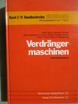 Technischer Verlag Resch Verdrängermaschinen Band 2/II Handbuchreihe Energie