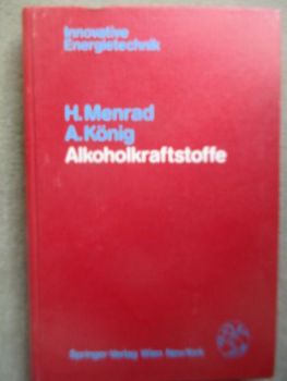 Springer-Verlag H. Menrad A. König Alkoholkraftstoffe Innovative Engergietechnik