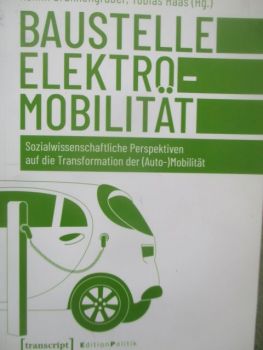 transcript Achim Bunnengräber Tobias Haas Baustelle Elektromobilität