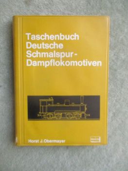 Franck Horst J. Obermayer Taschenbuch Deutsche Schmalspur-Dampflokomotiven