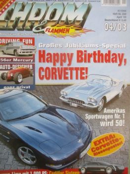 Chrom & Flammen April 2003 Chevrolet Corvette wird 50!