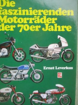 Motorbuch Verlag Ernst Leverkus Die Faszinierenden Motorräder der 70er Jahre