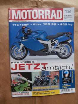 Motorrad 12/2004 BMW K1200S,Vergleichstest Yamaha XT660X vs. KTM 640 LC4 Supermoto Prestige vs.