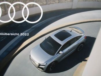 Audi Modellübersicht 2022 A1 Sportback +A3 +A4 Avant,A6 Avant,A5 Sportback+A7,A8,Q2,Q3 Sportback, Q4 e-tron