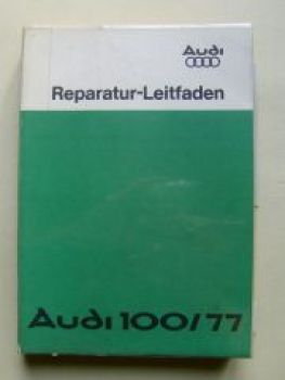 Audi 100/77 Typ 43 Original Reparatur-Leitfaden
