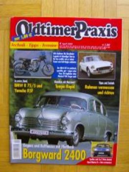 Oldtimer Praxis 4/2004 BMW R75/5, MG B GT, Borgward 2400