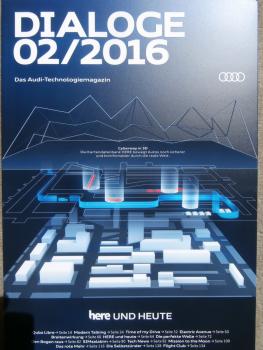 Audi Dialoge 2/2016 here und HEUTE Quba Libre, Time of my Drive, e-tron,TFSI und TDI Motoren