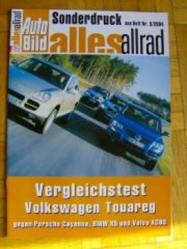 Auto Bild alles allrad 5/2004 VW Touareg gegen Cayenne X5 E53 XC