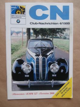 BMW Clubnachrichten 4/1999 EMW 327 Restaurierung,Historie BMW 1600 (Teil 2),