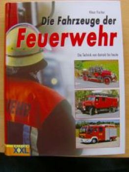 Klaus Fischer Die Fahrzeuge der Feuerwehr