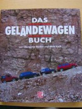 Das Geländewagen Buch von Clauspeter Becker und Michl Koch