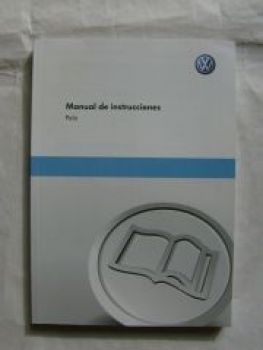 VW Polo Typ 6R Manual de instrucciones Spanisch Juli 2010 NEU