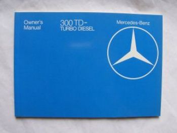 Mercedes Benz Owner`s Manual 300TD Turbo Diesel W123 1983