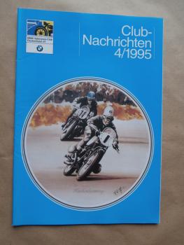 BMW Clubnachrichten 4/1995 Treffen der Ur-501,JUST 4/2,Schorsch Meier wurde 85,