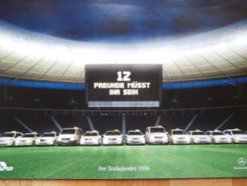 Mercedes Benz TAXI Kalender 2006 12 Freunde müßt ihr sein