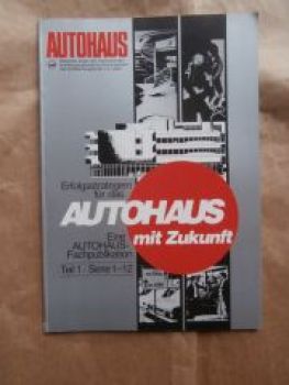 Autohaus mit Zukunft Erfolgsstrategien Teil 1 Serie 1-12