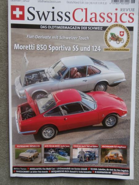 Swiss Classics Revue Nr.52-6 2015 Moretti 850 Sportiva SS und 124,Kaufberatung Datsun Z/ZX,Holzvergaser im Opel Kadett C City