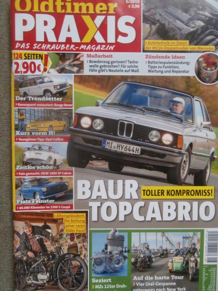 Oldtimer Praxis 5/2019 BMW 323i Baur TC1,Fiat 2300S Coupé,Opel Calibra,Range Rover,DKW 1000 Sp Roadster
