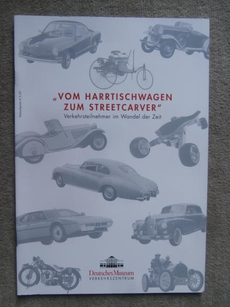Deutsches Museum Vom Harrtischwagen zum Streetcarver Vekehrsteilnehmer im Wandel der Zeit