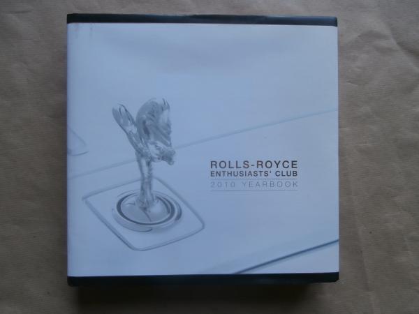 Rolls-Royce Enthusiasts Club 2010 Yearbook +Ghost +Silver Spirit +Bentley