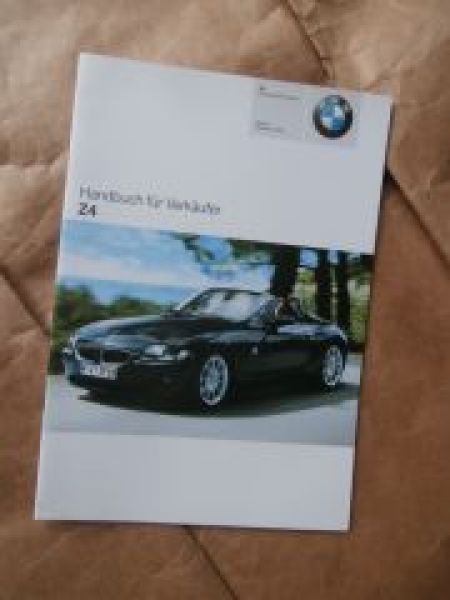 BMW Handbuch für Verkäufer Z4 2.0i 2.2i 2.5i 3.0i E85 Roadster 10/2005