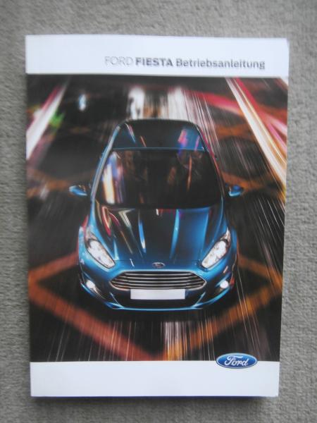 Ford Fiesta 1.6l EcoBoost 1.25L Duratec +Diesel Handbuch Juni 2015 +Kurzanleitung