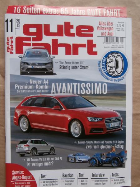 gute fahrt 11/2015 A4 Avant,Touareg V6 3.0TDI,918 Spyder,Lohne Porsche Mixte,Golf7 BlueMotion 1.0TSI,TTS Roadster,
