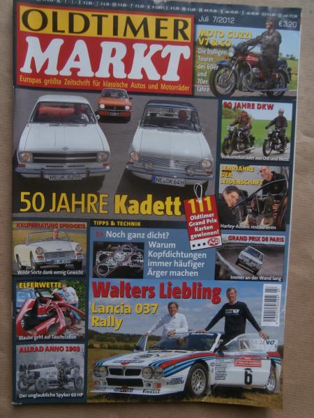Oldtimer Markt 7/2012 50 Jahre Kadett,Kaufberatung Spridgets,Lancia 037 Rally,