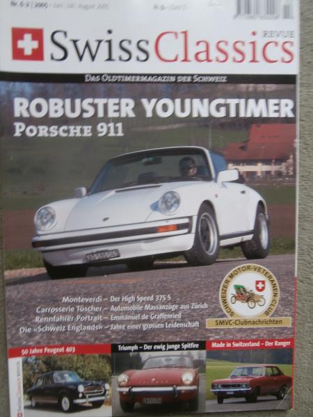 Swiss Classics Revue Nr.6 2/2005 Porsche 911,Ford Model A, Monteverdi High Speed 375S,Triumph Spitfire,