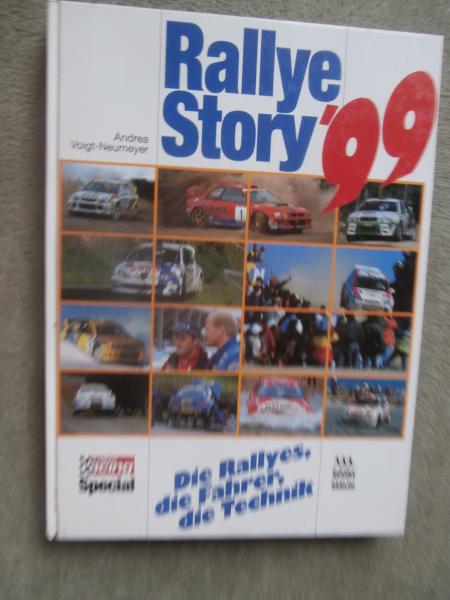 rallye racing Special Rallye Story 1999 Andrea Voigt-Neumeyer Die Rallyes,die Fahrer,die Technik