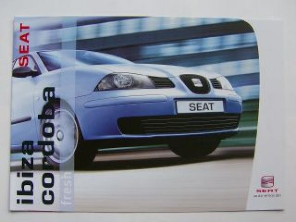 Seat Ibiza +Cordoba fresh Sonderprospekt 12/2003 NEU