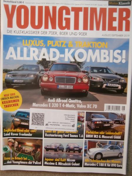 Youngtimer 8+9/2019 E320T 4-Matic W210,Allraod quattro,Volvo XC70,M3 E36,Maserati Ghibli,Freelander