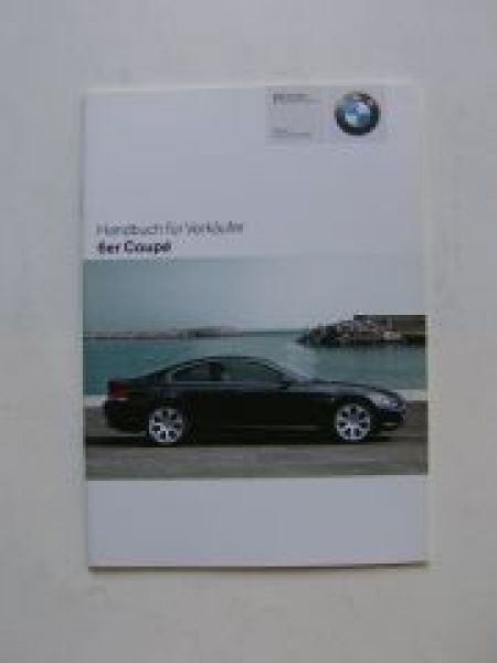 BMW Handbuch für Verkäufer 6er Coupe E63 +M6 September 2007