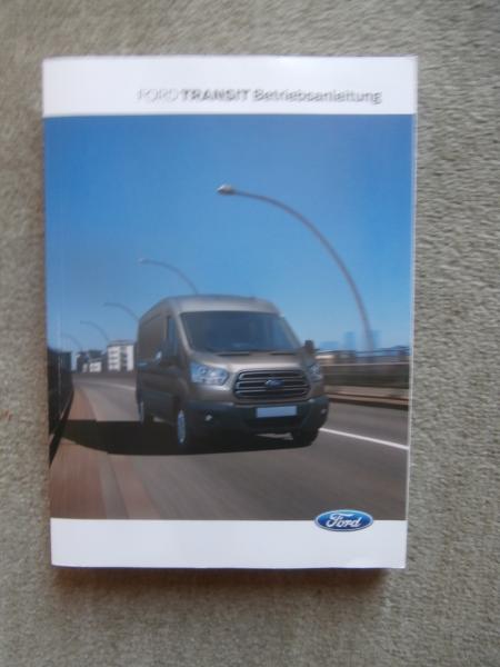 Ford Transit Betriebsanleitung 2.0l Diesel 2.2L Diesel Bus Kombi Kastenwagen Einzelkabine,Doka  September 2016