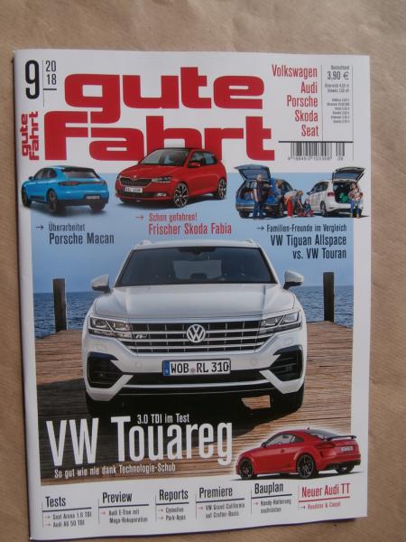 gute fahrt 9/2018 Porsche Macan, Skoda Fabia,Tiguan Allspace vs. VW Touran,TT,Touareg 3.0TDI,Grand California