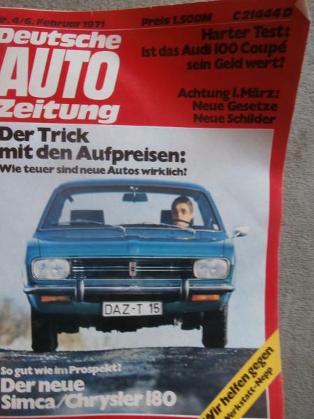 Deutsche Auto Zeitung Nr.4/1971 Audi 100 Coupé S Test, Chrysler 160/180,Stuart Turner Story,