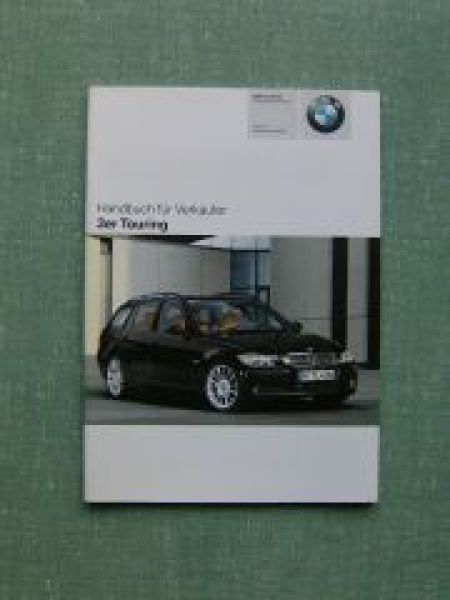 BMW Handbuch für Verkäufer 3er Touring E91 2006 +Allrad+Individu