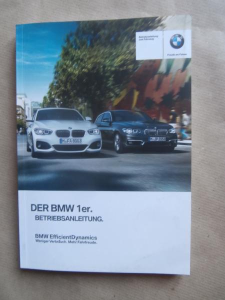 BMW 116i 118i 120i 125i M135i +xDrive 114d 116d 116ed 118d 120d 125d 3-türer 5-türer Handbuch F20 F21 Oktober 2015