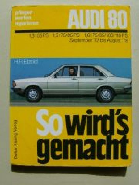 Etzold So wird’s gemacht Audi 80 1,3 1,6l 9/1972-8/1978