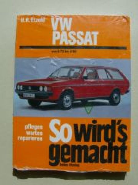 Etzold So wirds gemacht VW Passat +Variant 8/1973-8/1980 NEU