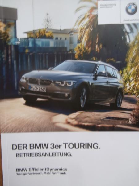 BMW 318i 320i 330i 340i +xdrive 316d 318d 320d ed 325d 330d F31 Touring 10/2015 Handbuch Anleitung