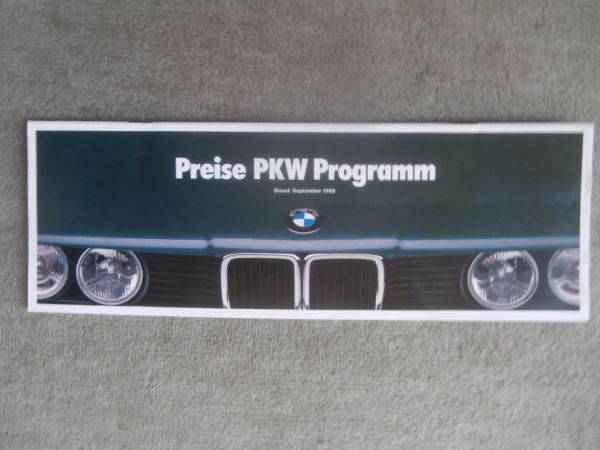 BMW PKW Programm 9/1989 316i-325iX E30 +Cabrio +touring,M3,520i-M5 E34,730i-750il E32,850i E31 Preisliste 9/1989