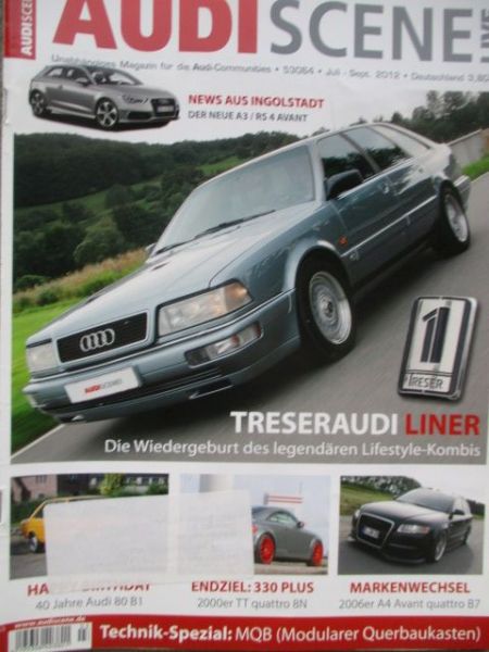 Audi Scne Live 3/2012 Treser Audi Liner,A6 Avant 4F,S3 8P,80 B1, A4 AVant quattro B7,TT quattro 8N,