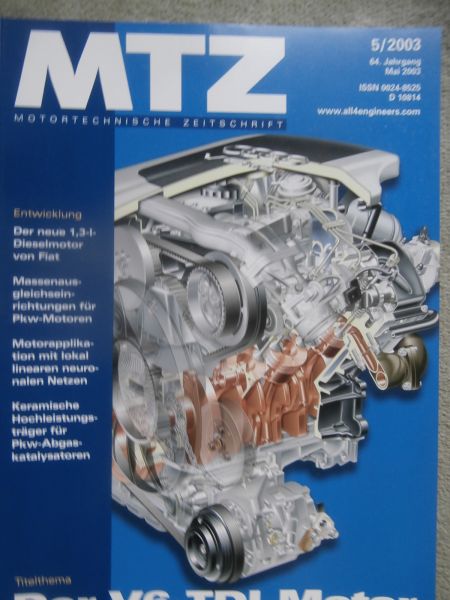 Motortechnische Zeitschrift 5/2003 der Audi V6 TDI Motor,Fiat 1,3l Dieselmotor,der Antrieb ds BMW Z4 E85,