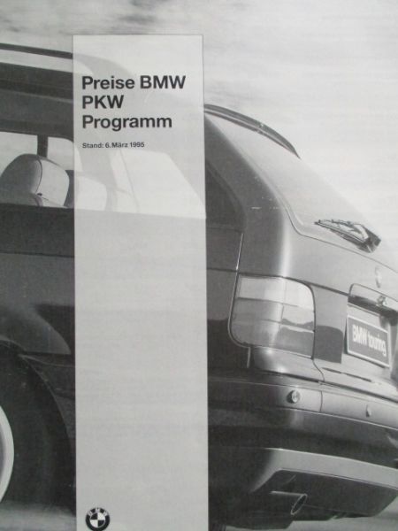 BMW 3er Reihe E36 +compact E36/5, E34 +touring +Executive, 7er E38,8er E31 Preisliste 6.März 1995