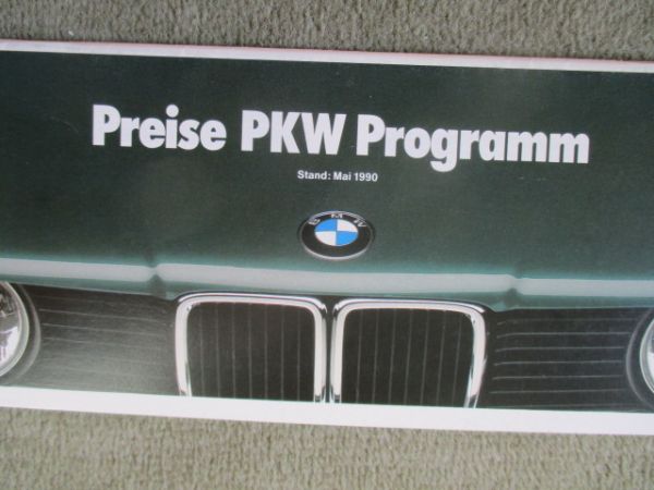 BMW 316i-325iX +Cabrio +M3 +touring E30,520i-M5 E34,E32,850i E31 +Z1 Preisliste Mai 1990