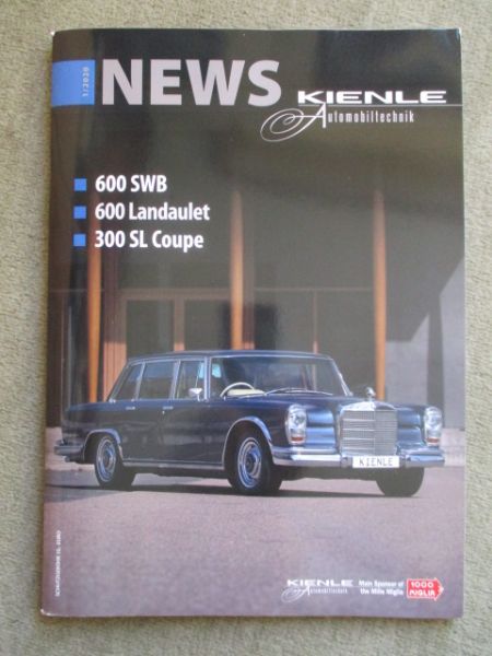 Kienle Automobiltechnik News 1/2020 600SWB W100 +Landaulet +300SL Coupé,300SEL 6.3 W108,190E 2.5-16V Evolution II
