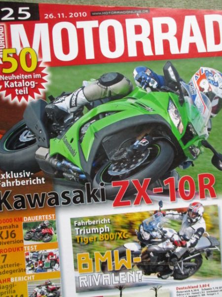 Motorrad 25/2010 Kawasaki ZX-10R,Dauertest Yamaha XJ6 Diversion,Biaggi-Aprilia RSV4,Triumph Tiger 800/XC,