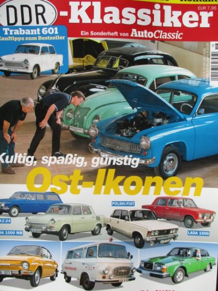 Auto Classic DDR-Klassiker 30 Modellportraits Preise Termine Skoda 110R Polski-Fiat GAZ-24,Lada 1500,Volvo 244DLS,Barkas
